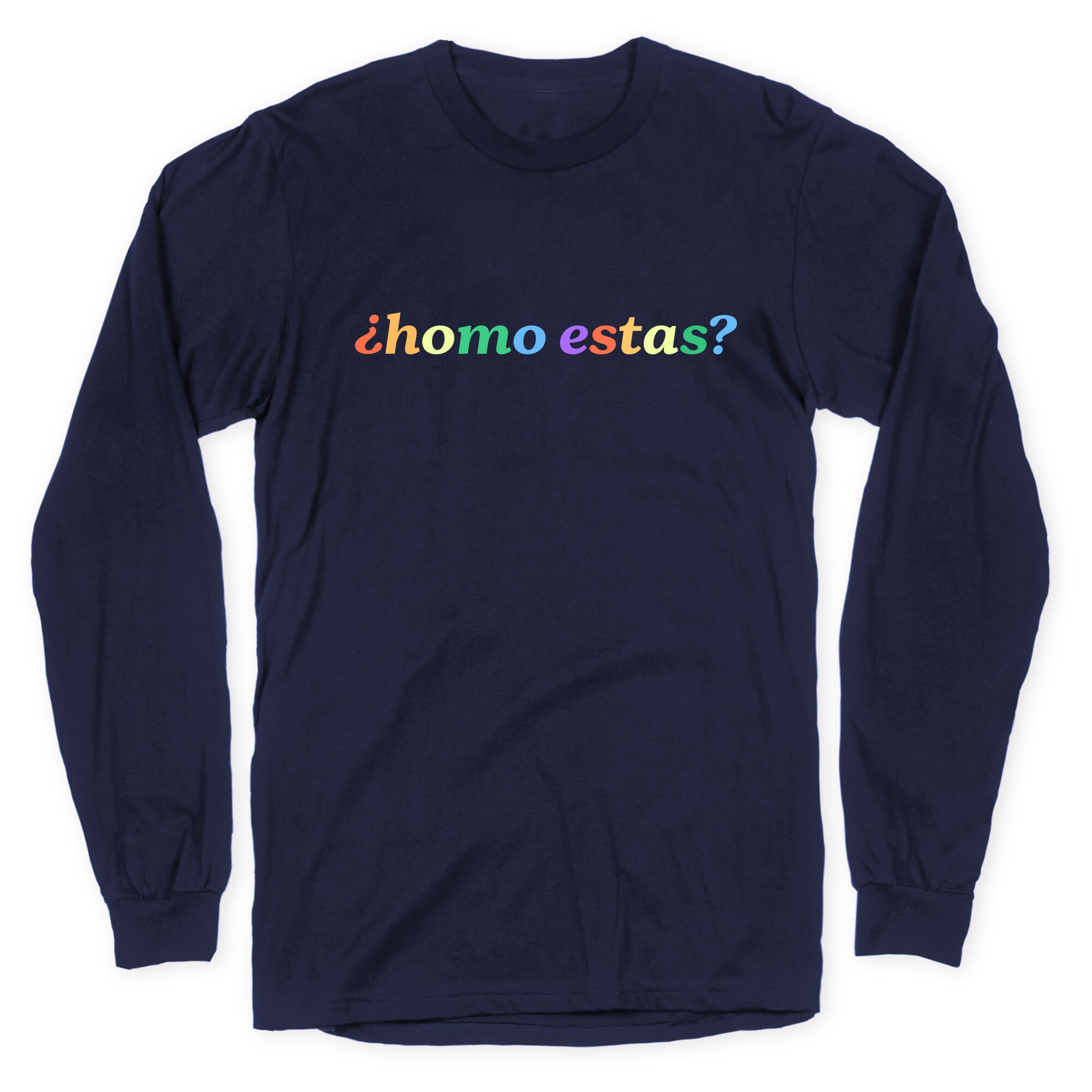 Homo Estas Rainbow Longsleeve Tee