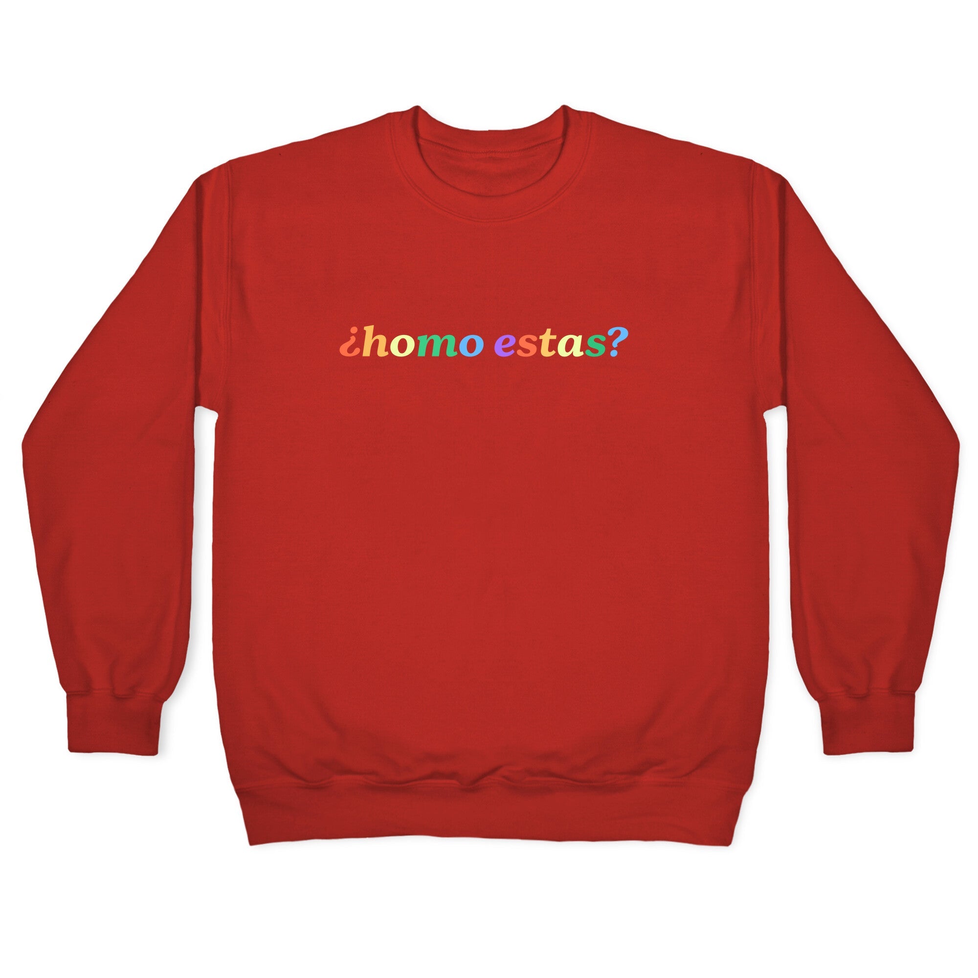 Homo Estas Rainbow Crewneck Sweatshirt