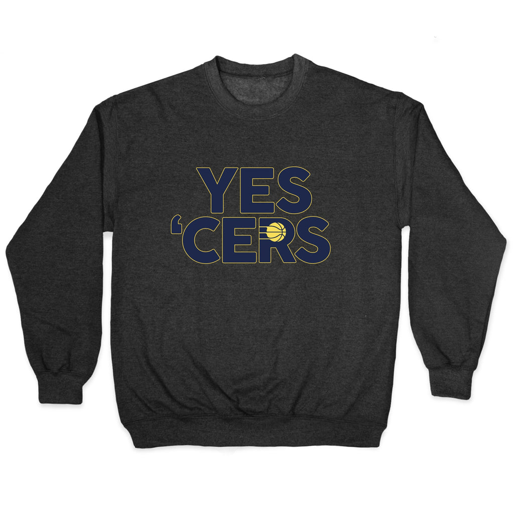 Yes Cers Crewneck Sweatshirt