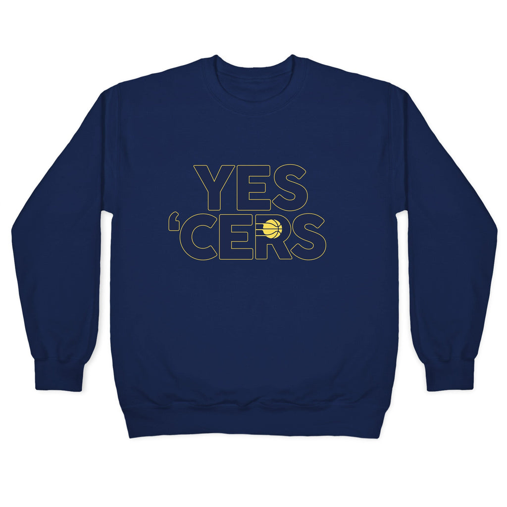 Yes Cers Crewneck Sweatshirt