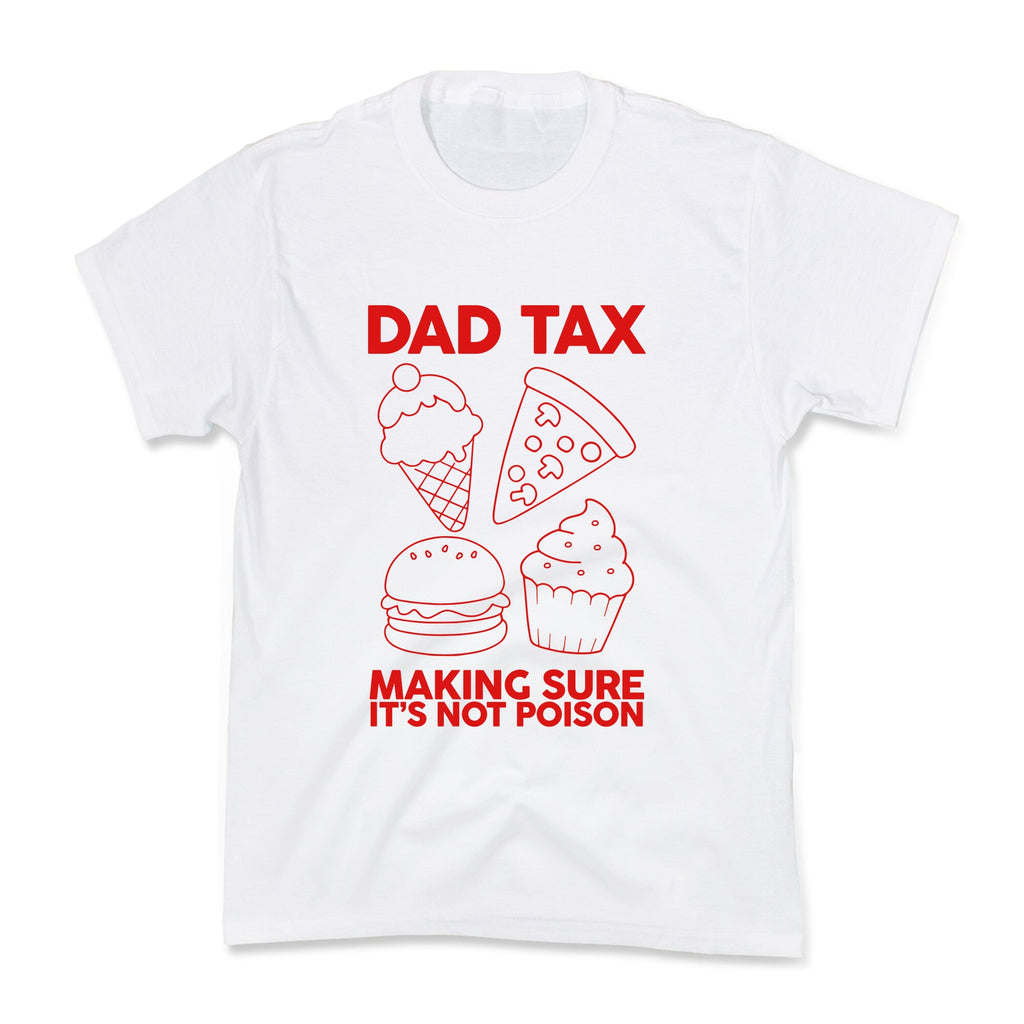 Dad Tax Kids Tee