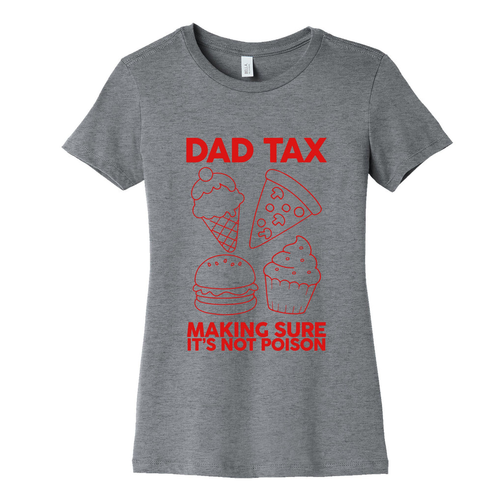 Dad Tax Womens Cotton Tee