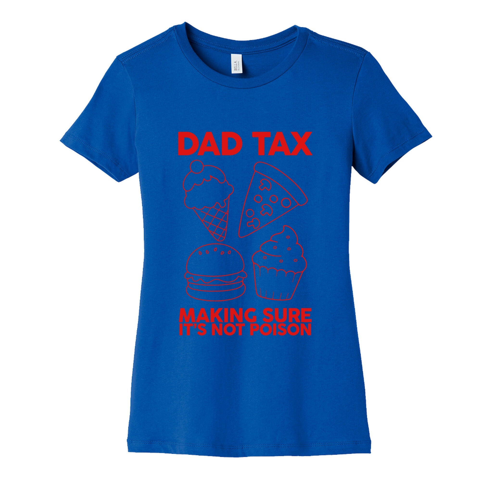 Dad Tax Womens Cotton Tee