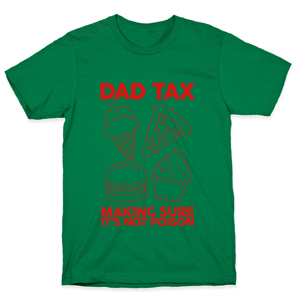 Dad Tax T-Shirt