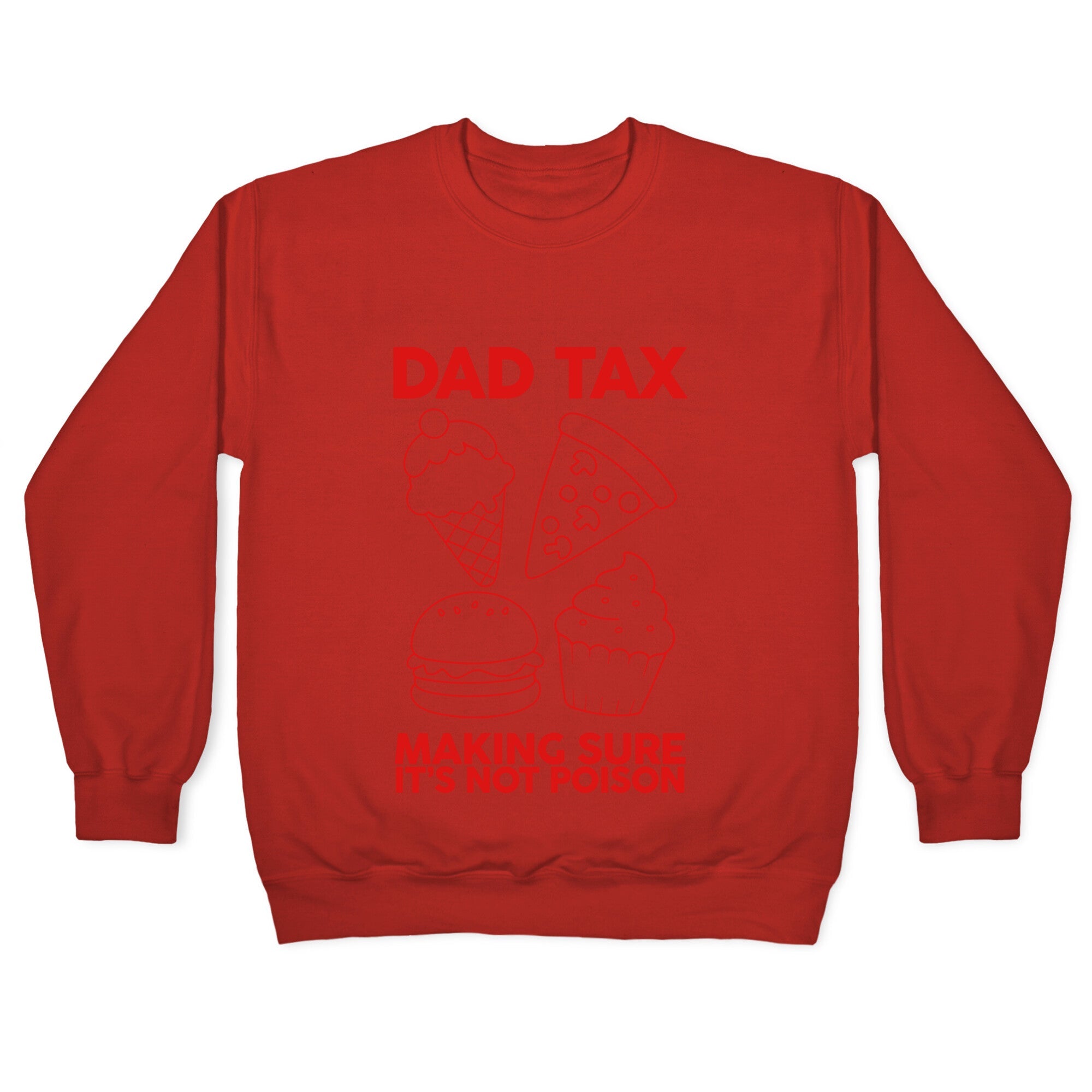 Dad Tax Crewneck Sweatshirt
