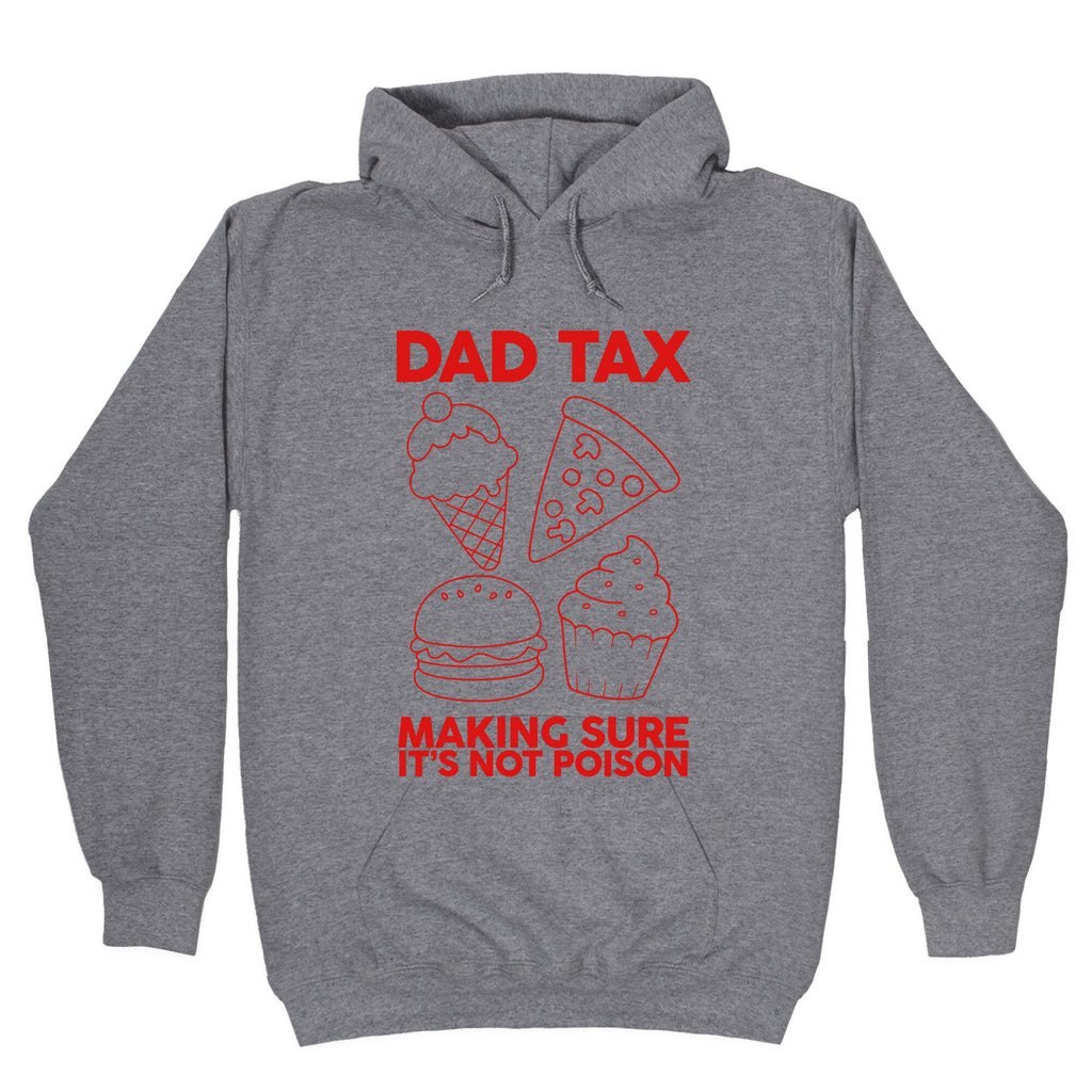 Dad Tax Hoodie