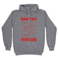 Dad Tax Hoodie