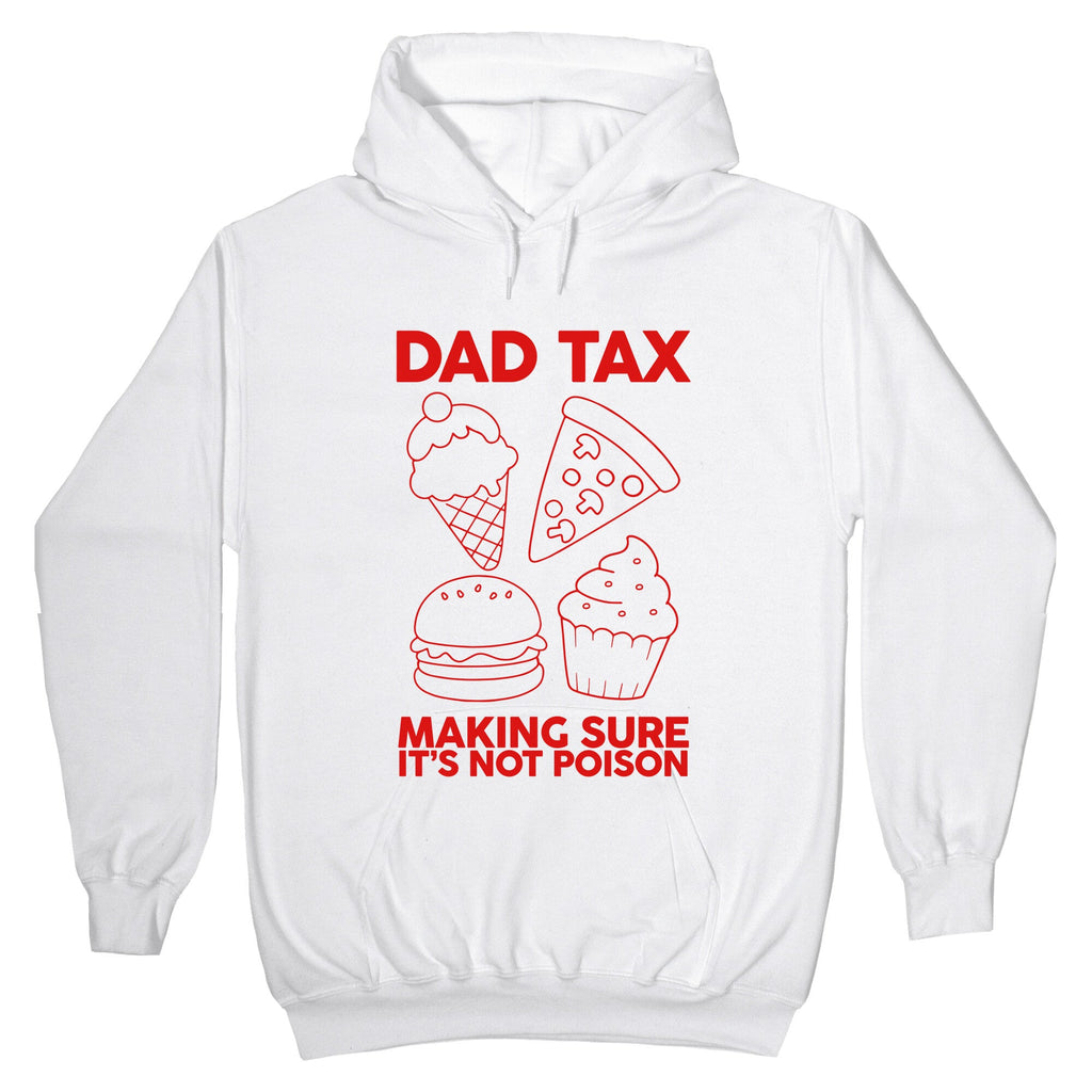 Dad Tax Hoodie