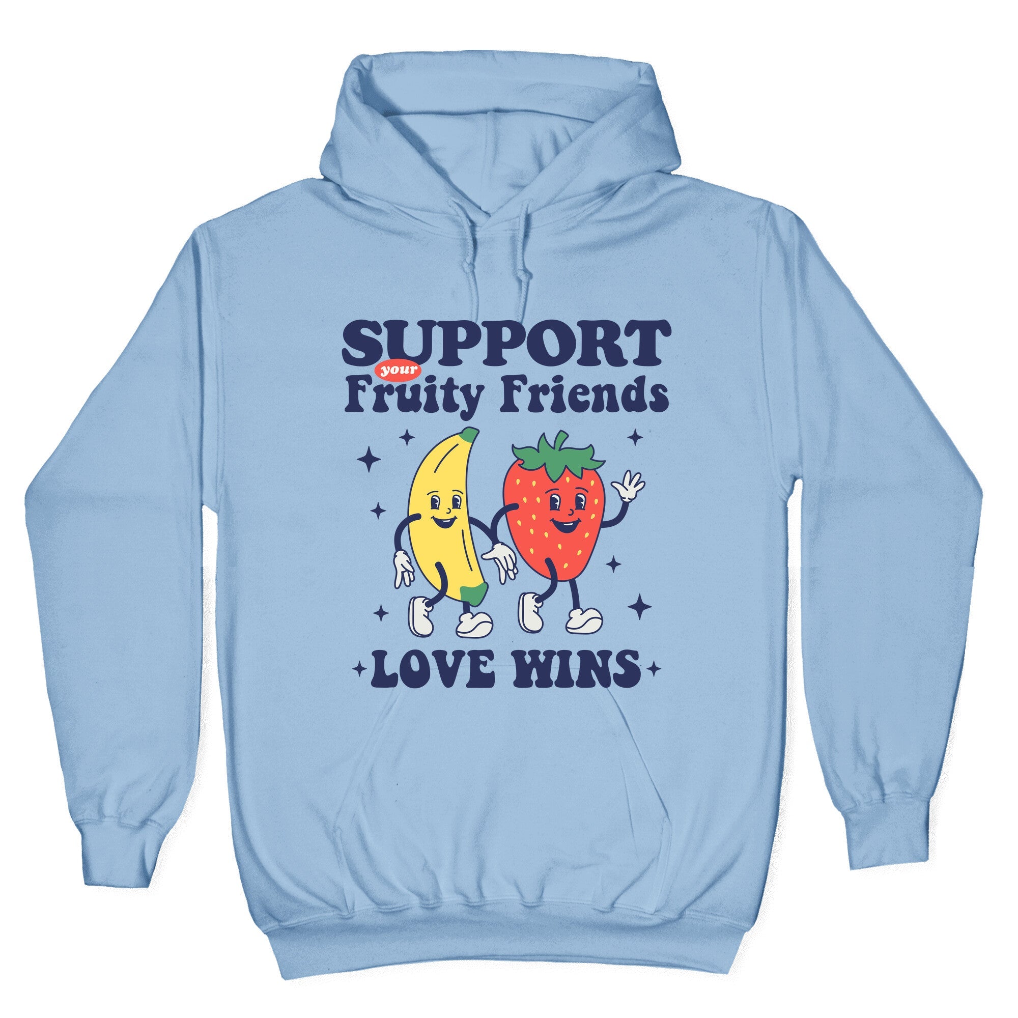 Support Your Fruity Friends Pride Hoodie
