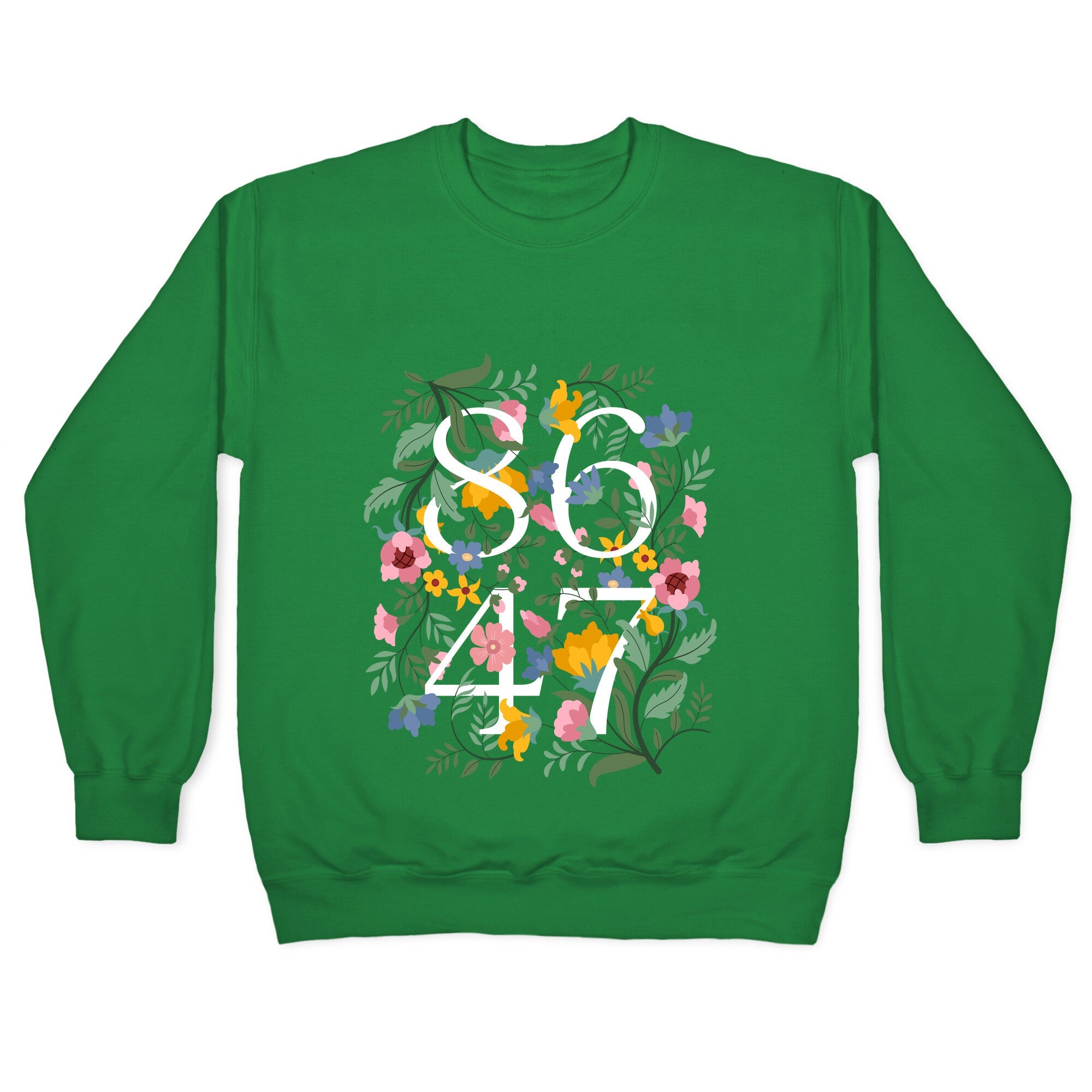 8647 Anti Trump Floral Crewneck Sweatshirt