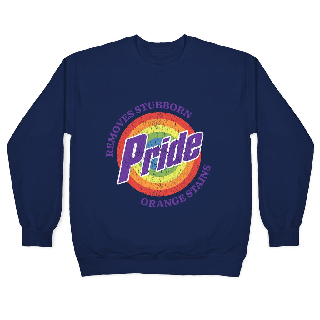 Pride Removes Orange Stains FDT Crewneck Sweatshirt