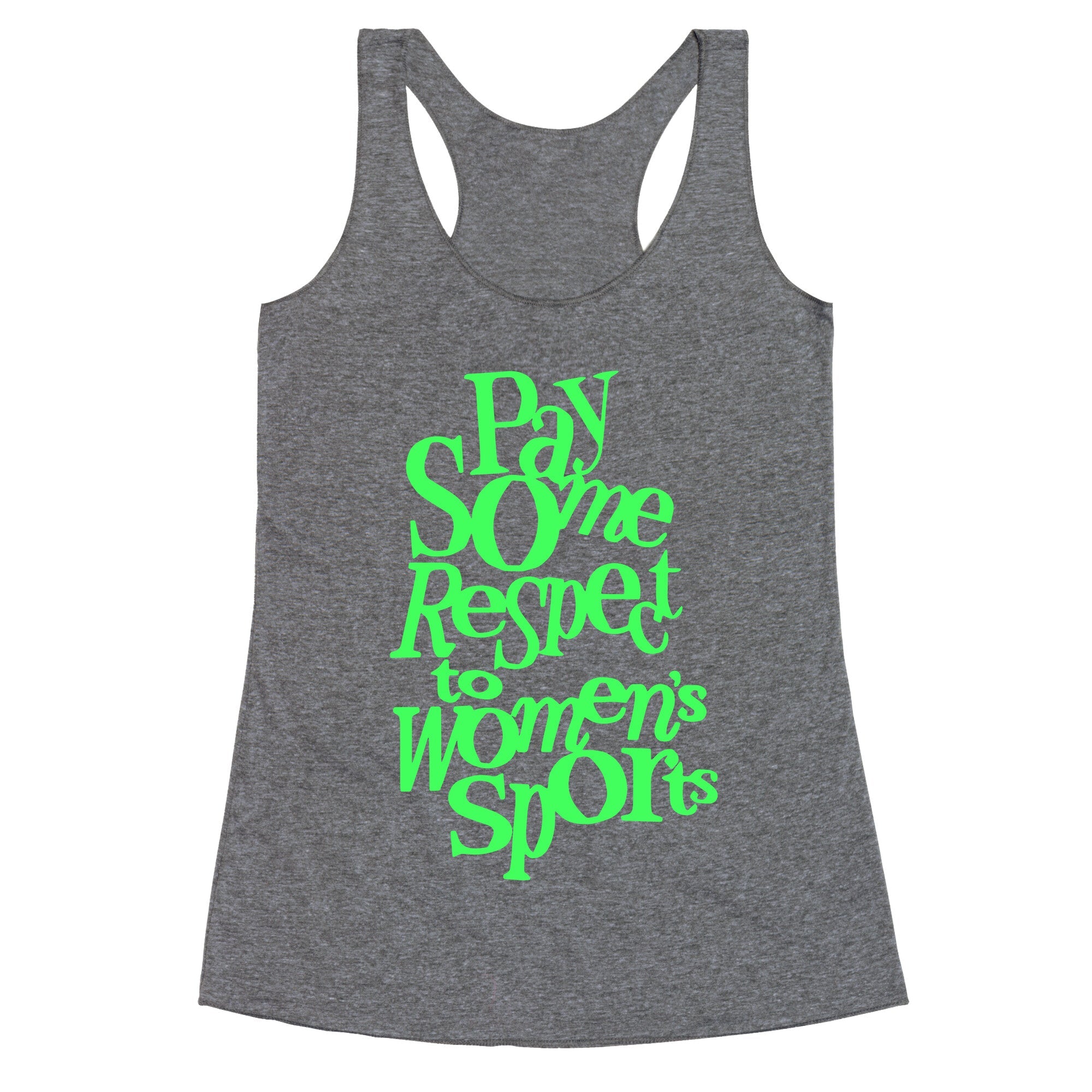 Pay Some Respect To Womens Sports Racerback Tank