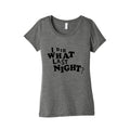 I Did What Last Night Womens Triblend Tee