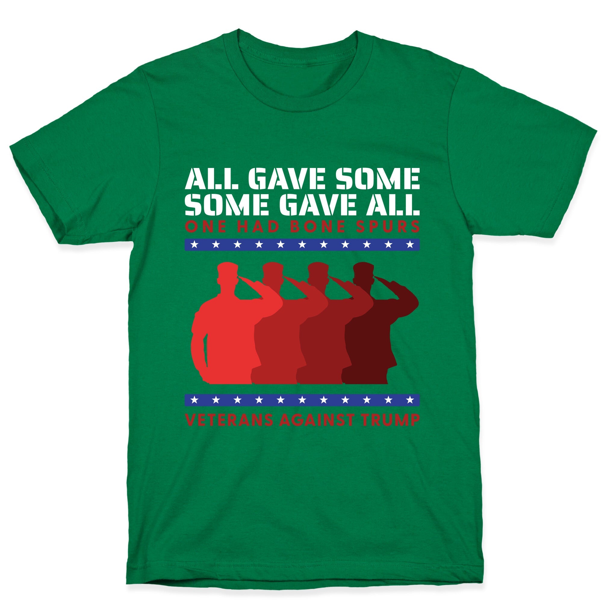 All Gave Some Anti Trump T-Shirt