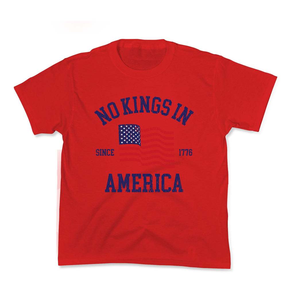 No Kings In America Since 1776 Kids Tee