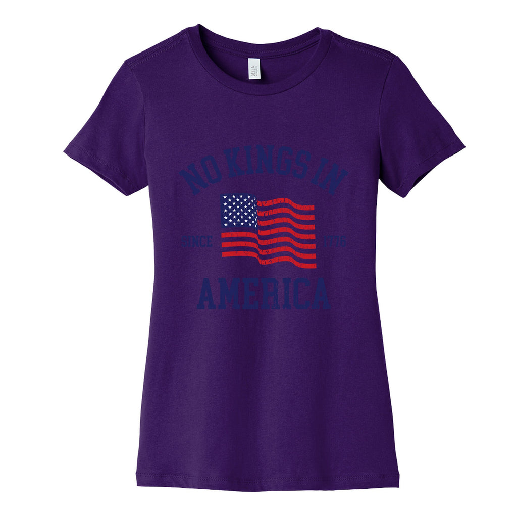 No Kings In America Since 1776 Womens Cotton Tee