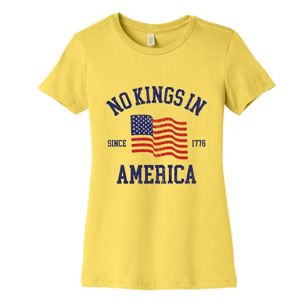 No Kings In America Since 1776 Womens Cotton Tee