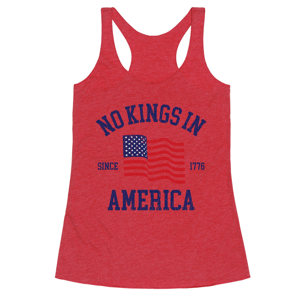 No Kings In America Since 1776 Racerback Tank