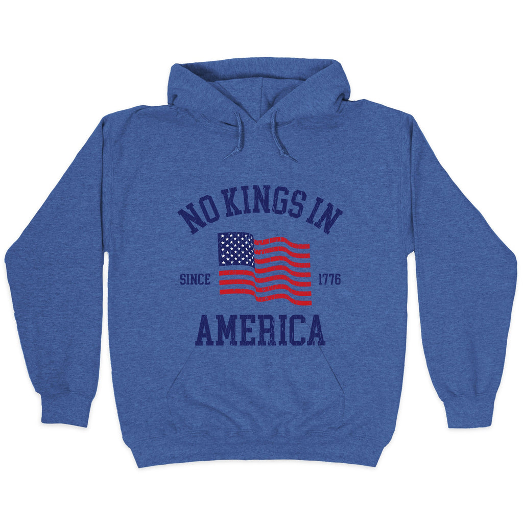No Kings In America Since 1776 Hoodie