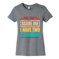 I Have Two Daughters Funny Dad Womens Cotton Tee