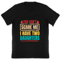I Have Two Daughters Funny Dad V-Neck