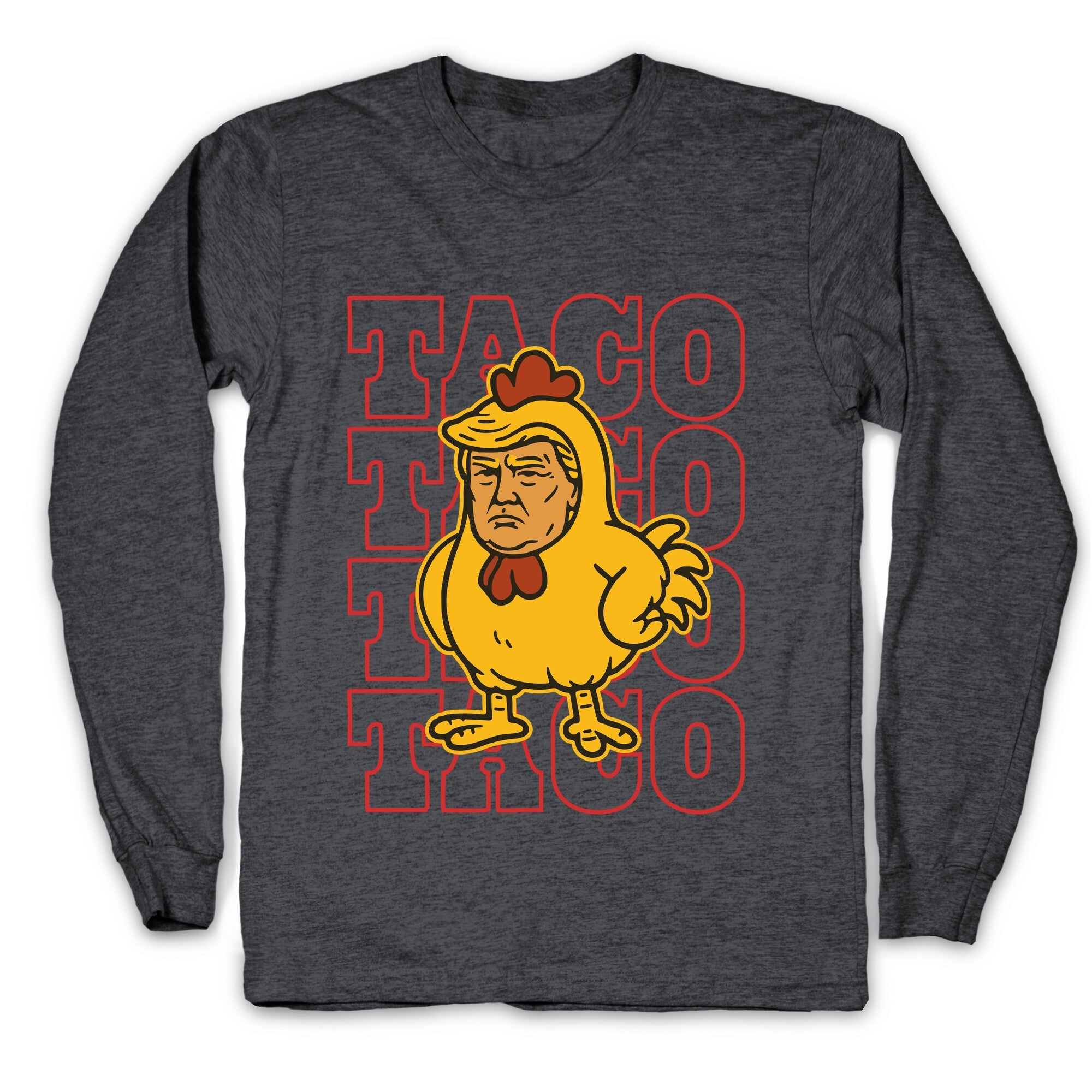 Taco Trump Longsleeve Tee