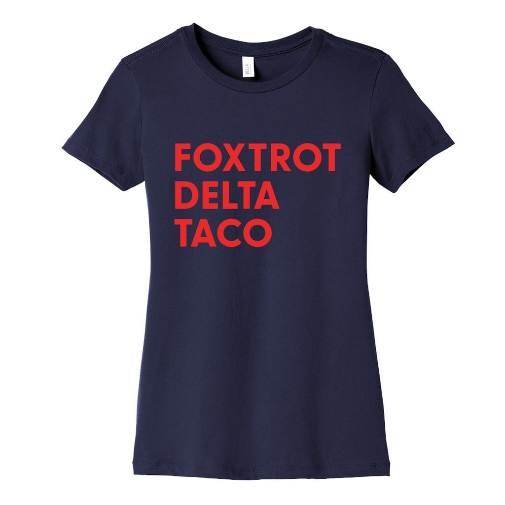 Foxtrot Delta Taco Trump Womens Cotton Tee