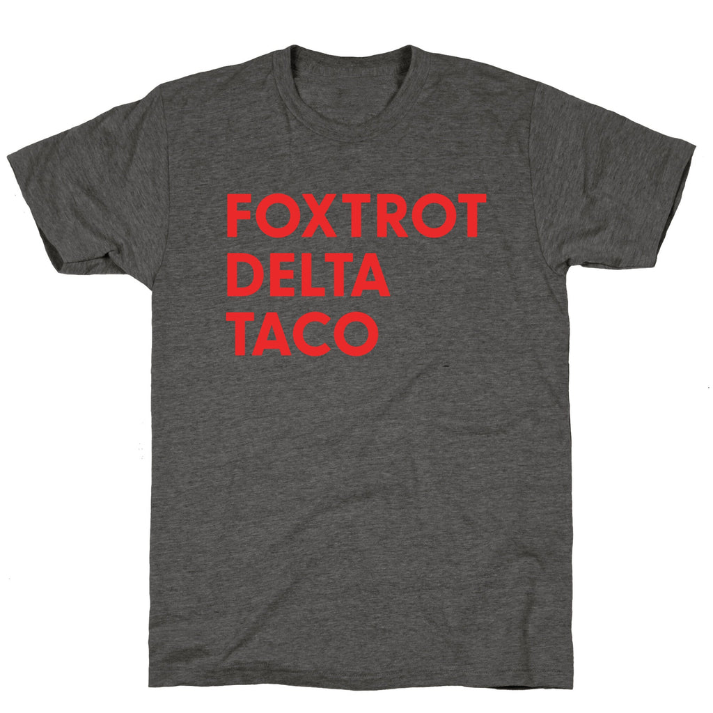 Foxtrot Delta Taco Trump Unisex Triblend Tee