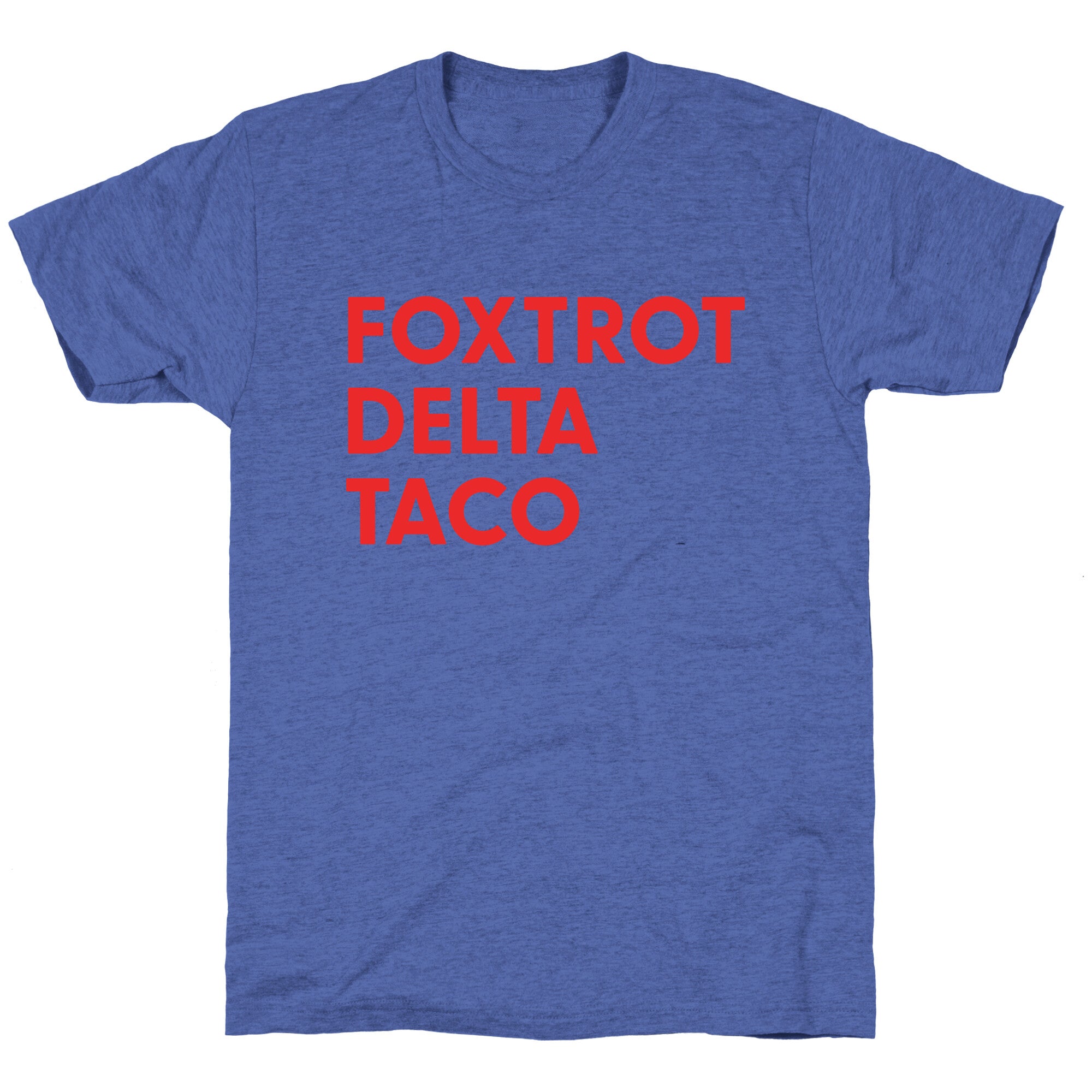 Foxtrot Delta Taco Trump Unisex Triblend Tee
