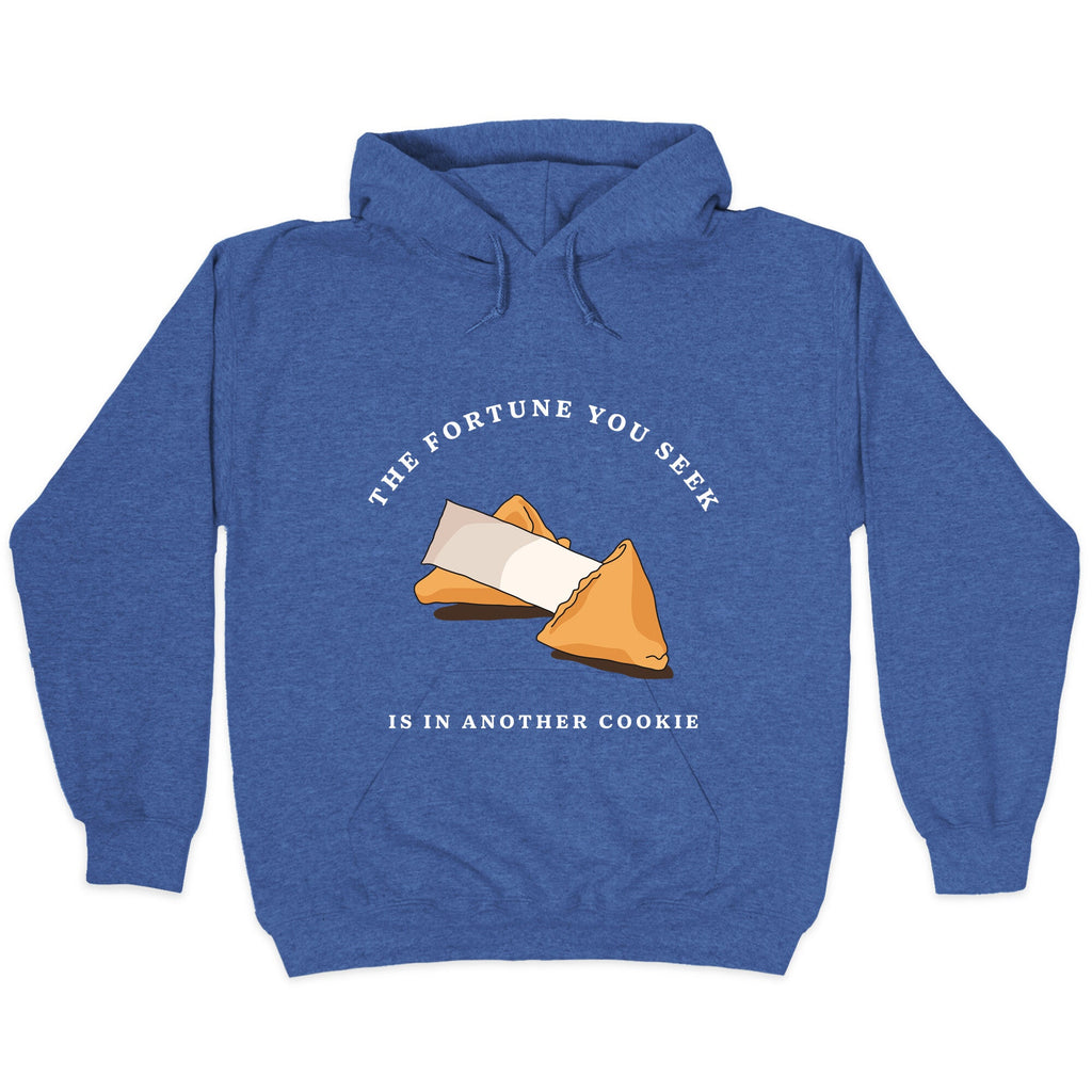 The Fortune You Seek Cookie Hoodie