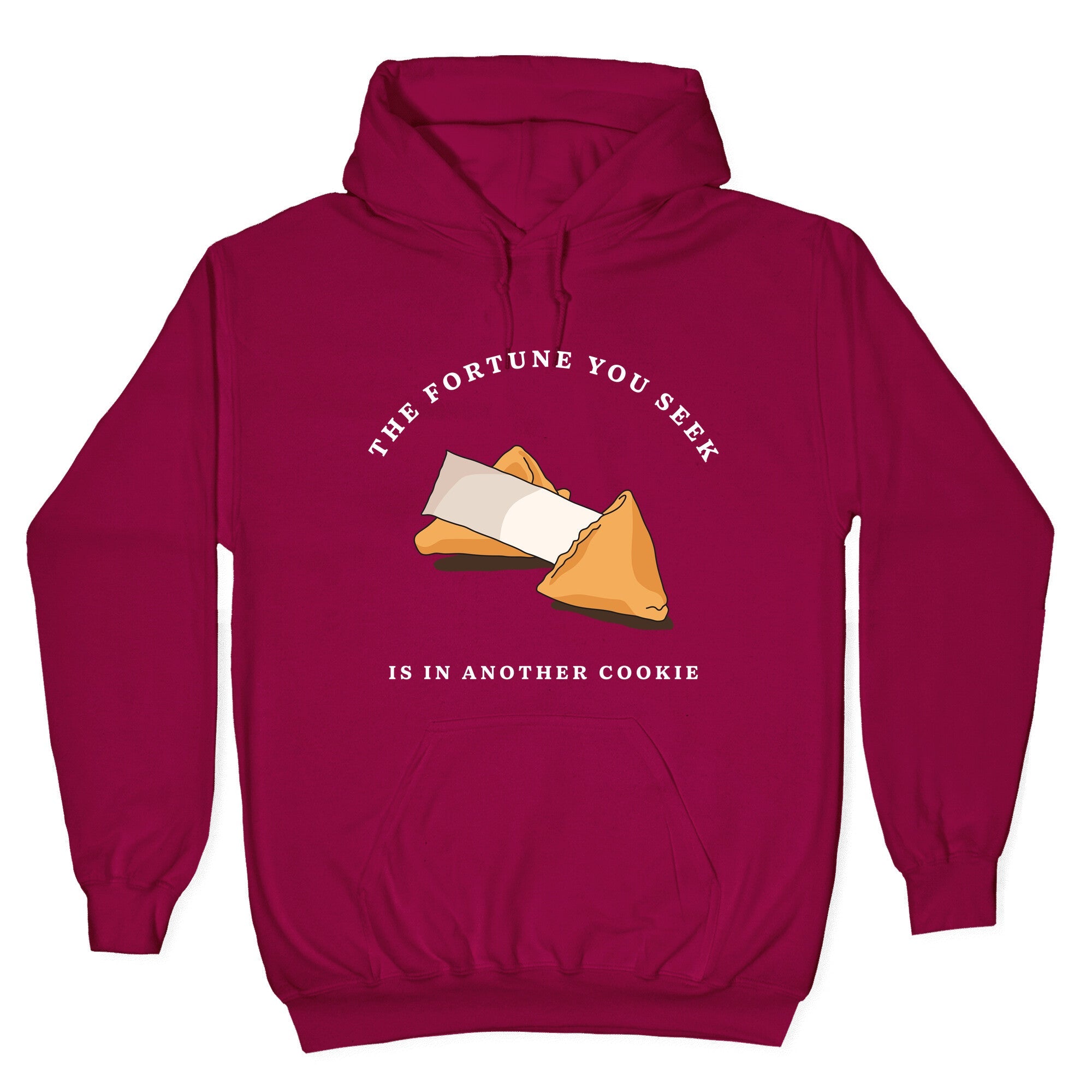 The Fortune You Seek Cookie Hoodie