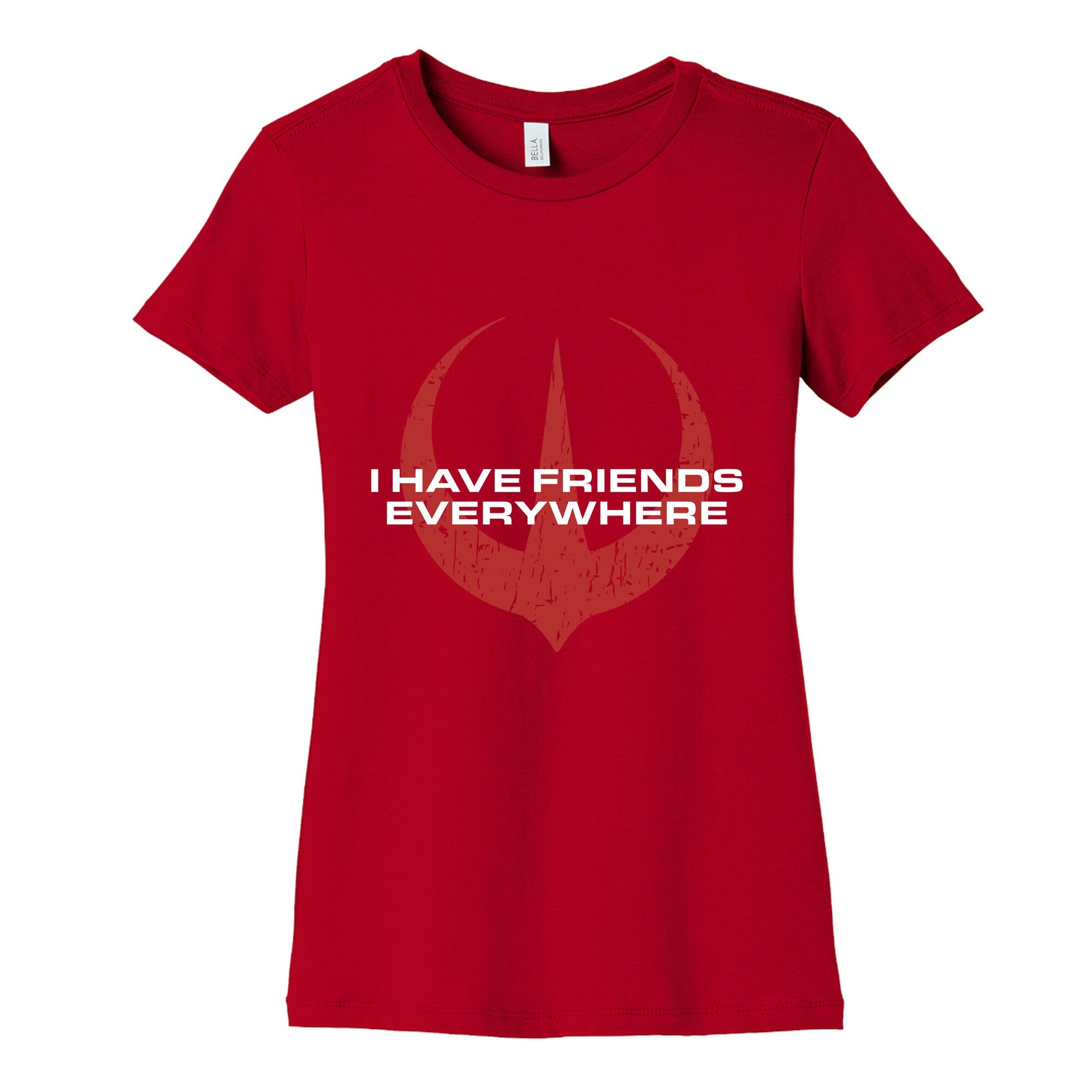 I Have Friends Everywhere Red Womens Cotton Tee