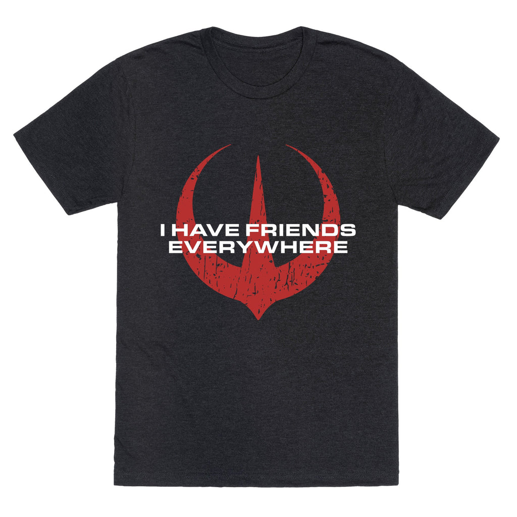 I Have Friends Everywhere Red Unisex Triblend Tee