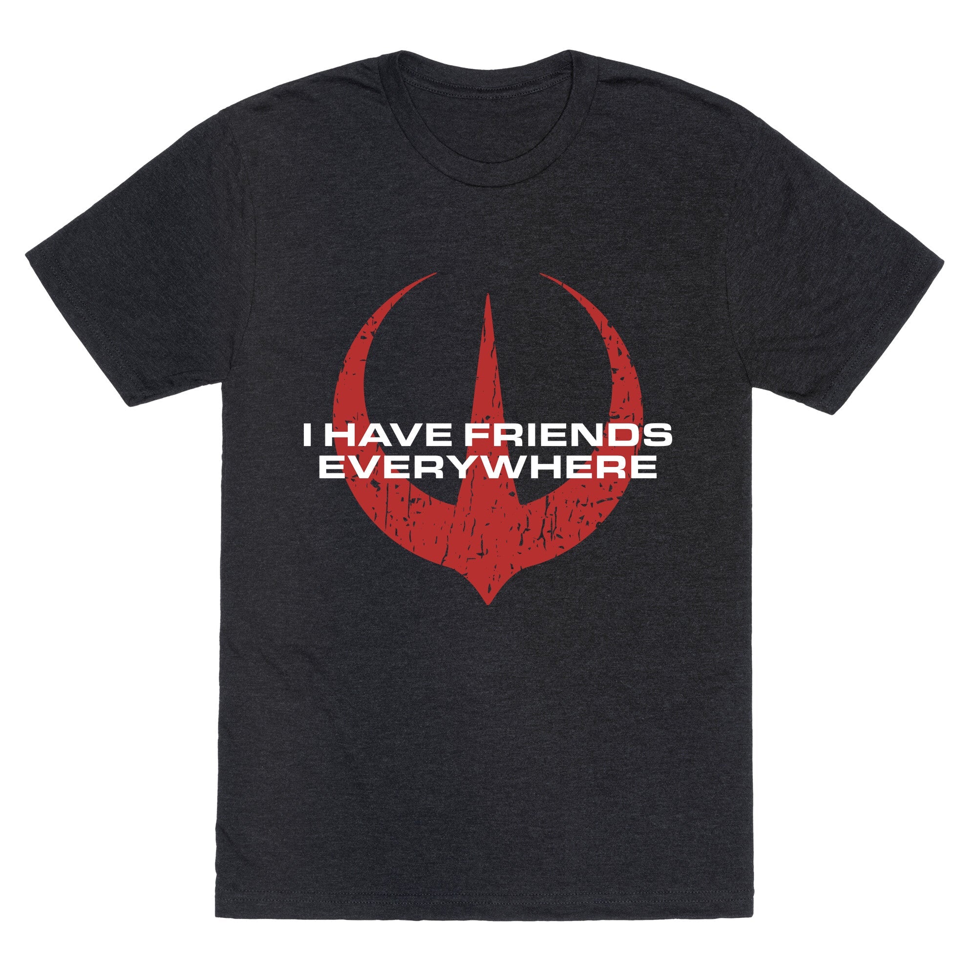 I Have Friends Everywhere Red Unisex Triblend Tee