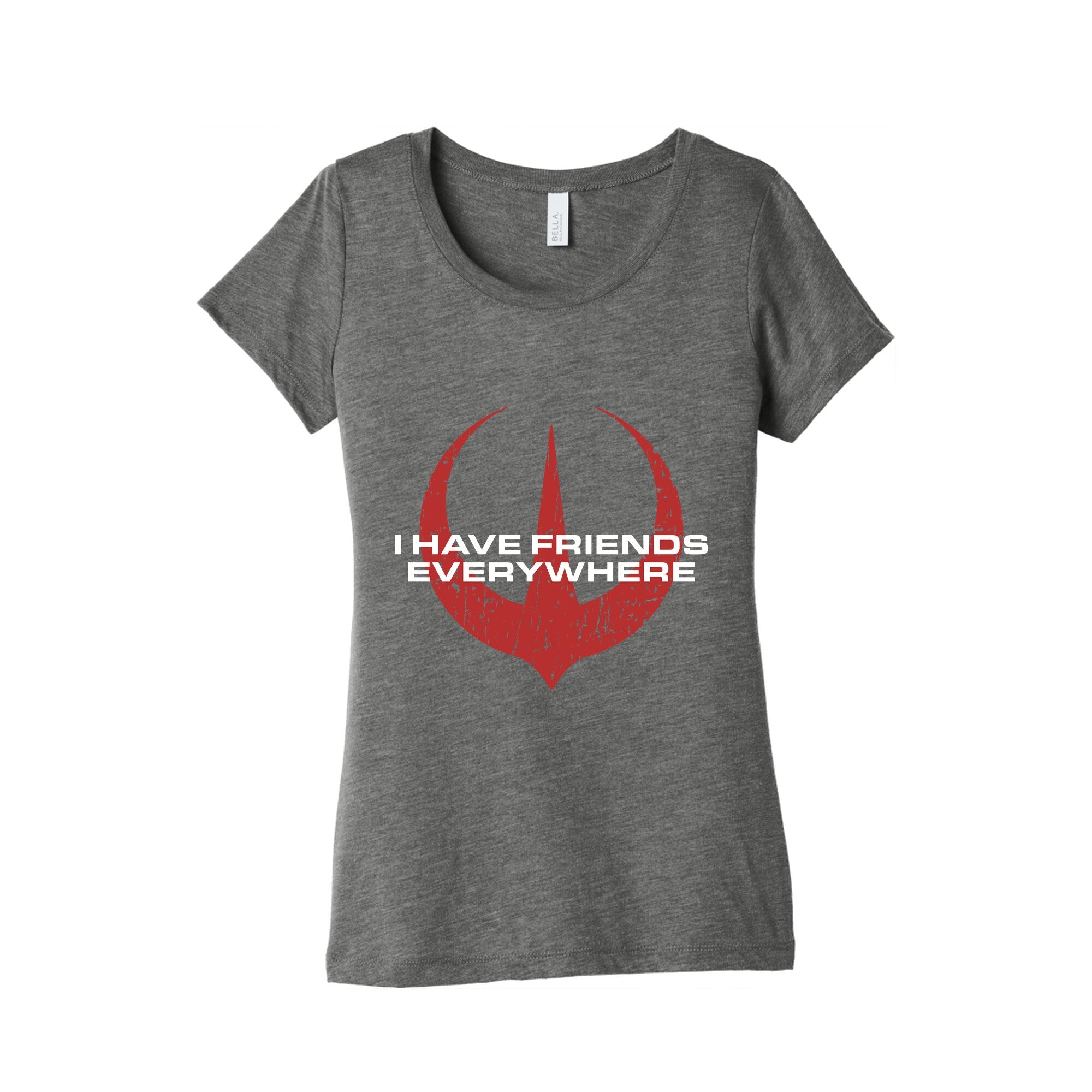 I Have Friends Everywhere Red Womens Triblend Tee
