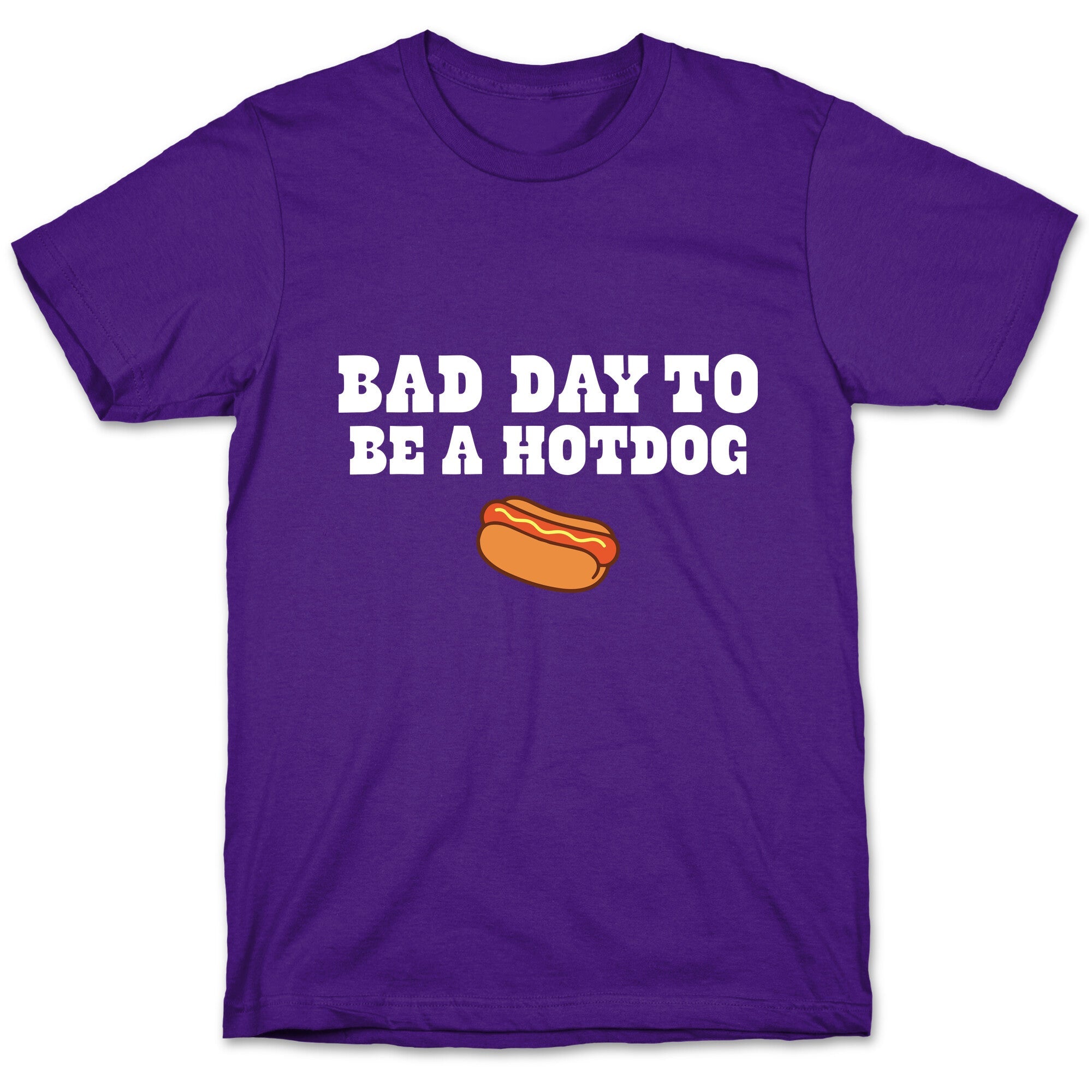 Bad Day to Be a Hot Dog T-Shirt