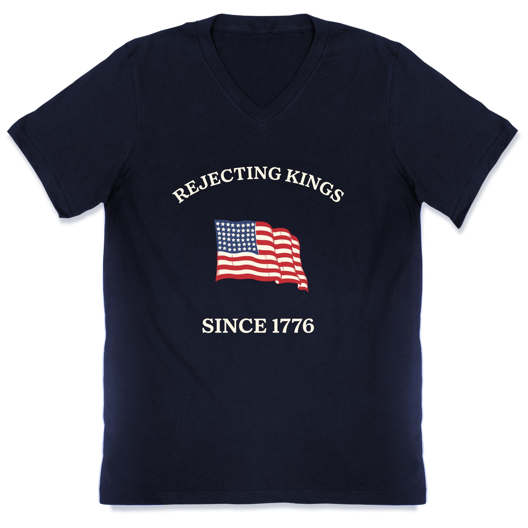 Rejecting Kings Since 1776 V-Neck