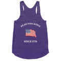 Rejecting Kings Since 1776 Racerback Tank