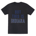 But This is Indiana Unisex Triblend Tee