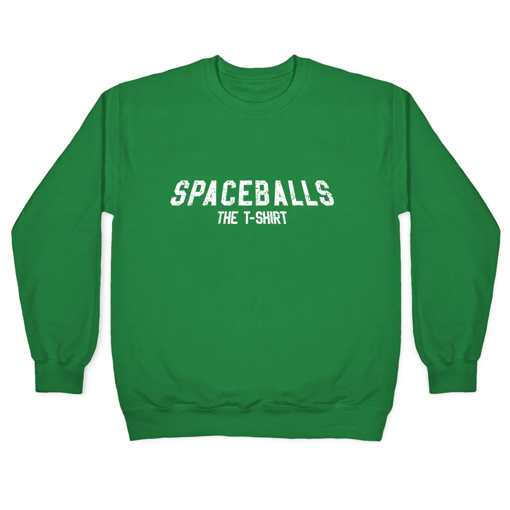 Spaceballs The T Shirt Crewneck Sweatshirt