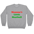 Mommys Little Meatball NYC Crewneck Sweatshirt