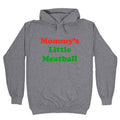 Mommys Little Meatball NYC Hoodie