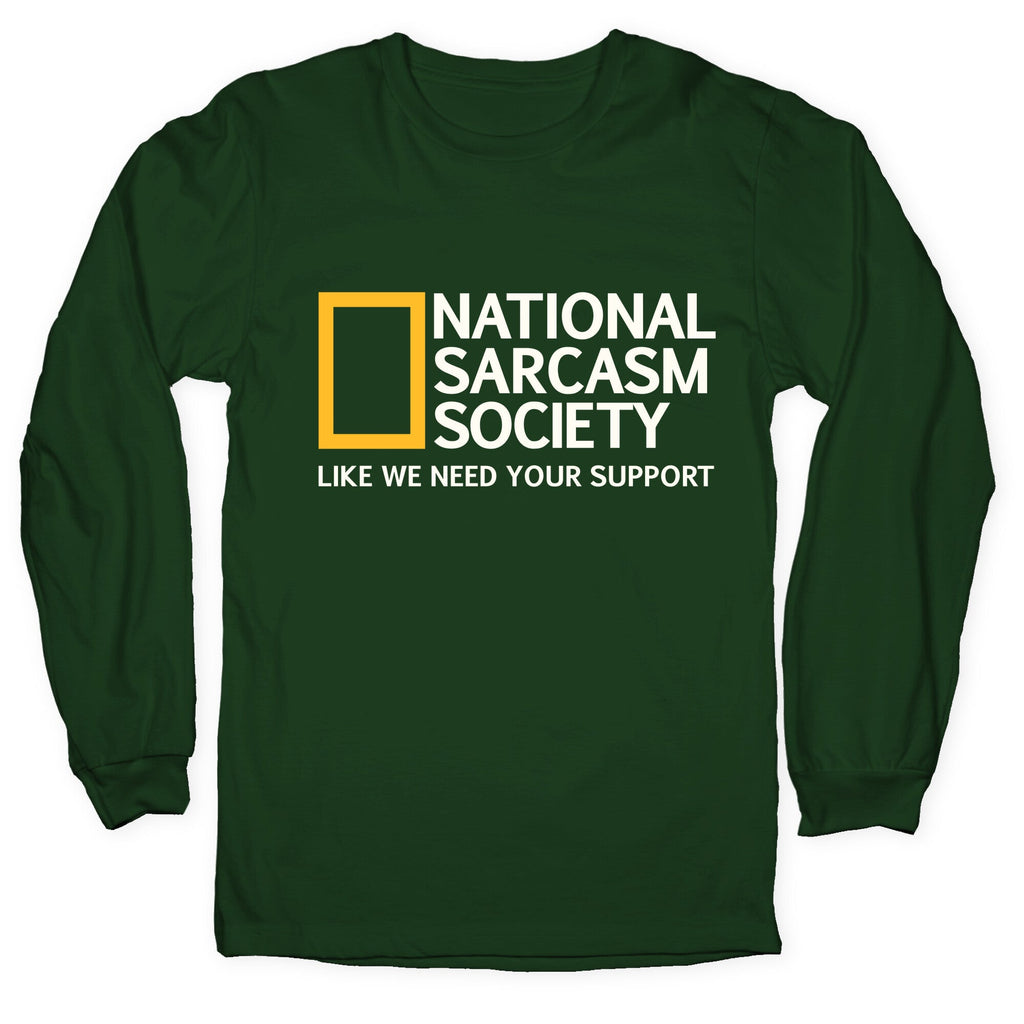 National Sarcasm Society Longsleeve Tee