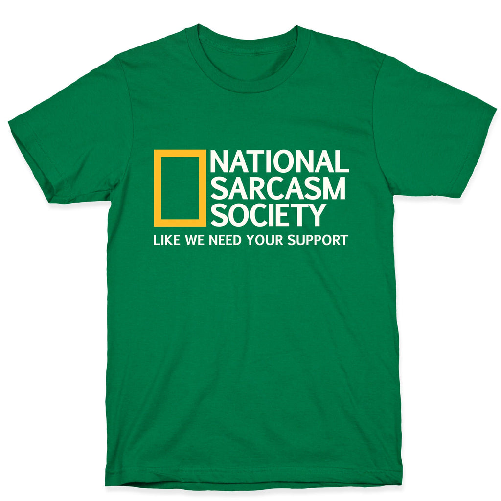 National Sarcasm Society T-Shirt