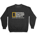 National Sarcasm Society Crewneck Sweatshirt