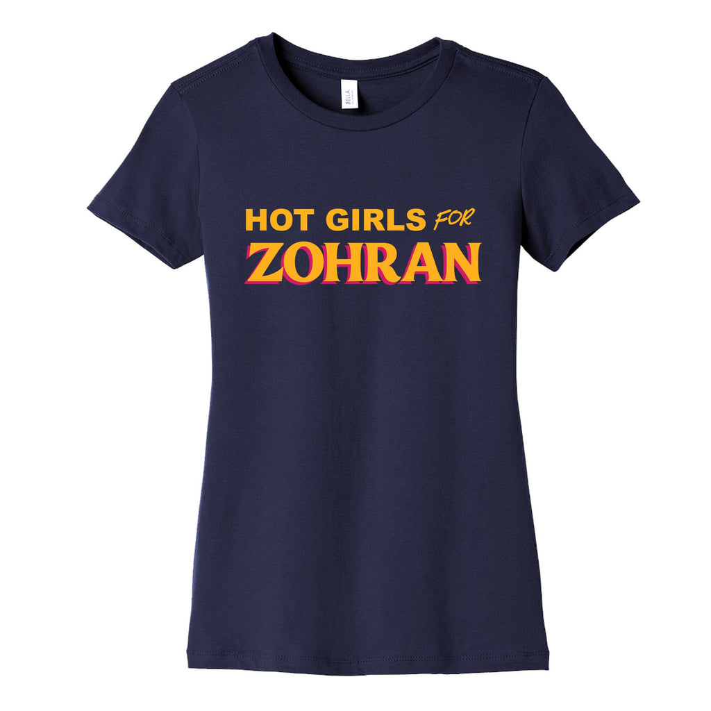 Hot Girls For Zohran Womens Cotton Tee