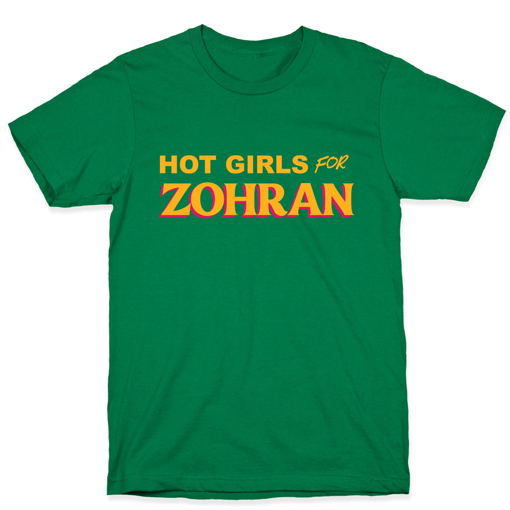 Hot Girls For Zohran T-Shirt