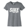 Sike Dont Do It Womens Cotton Tee