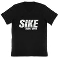 Sike Dont Do It V-Neck