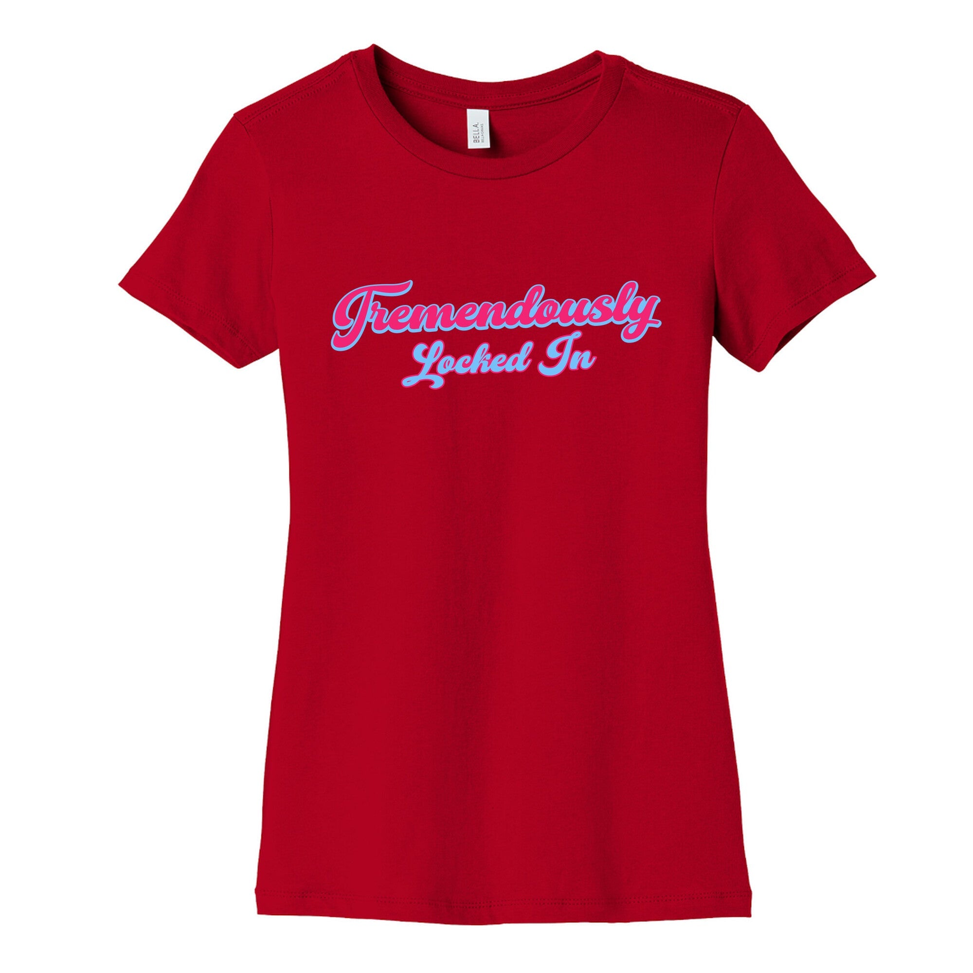 Tremendously Locked In Womens Cotton Tee